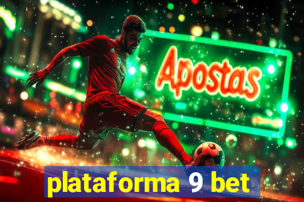 plataforma 9 bet